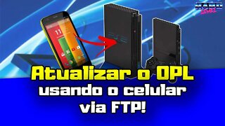 Atualize seu OPL usando o celular! Sem pendrive! Sem PC! Tudo por FTP via rede!