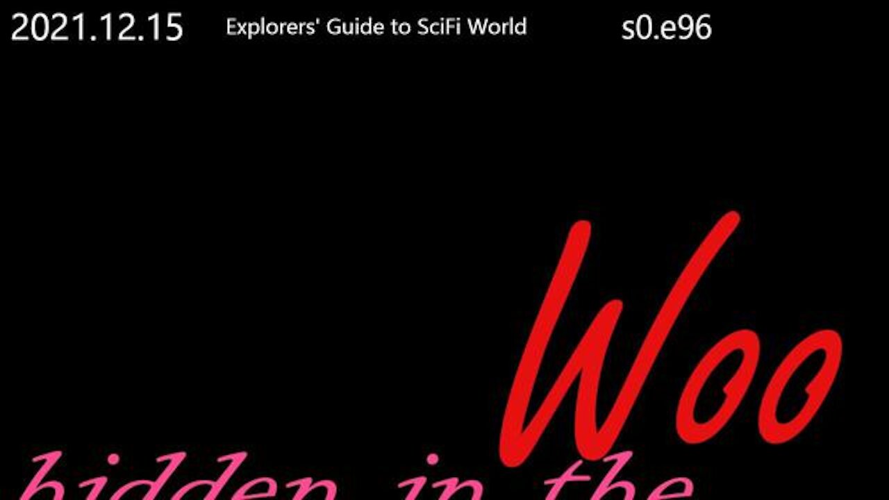 hidden in the woo - Explorers' Guide to SciFi World hidden in old words - woo