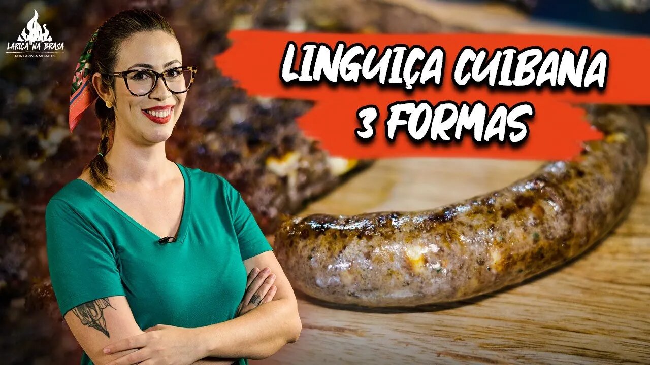 COMO FAZER LINGUIÇA CUIABANA - 3 FORMAS