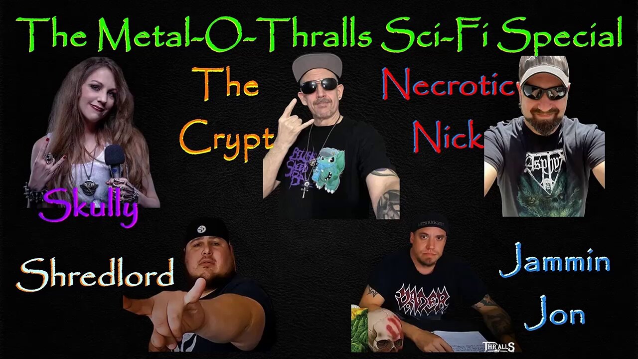 The Metal-O-Thralls Sci Fi Flicks Countdown Special