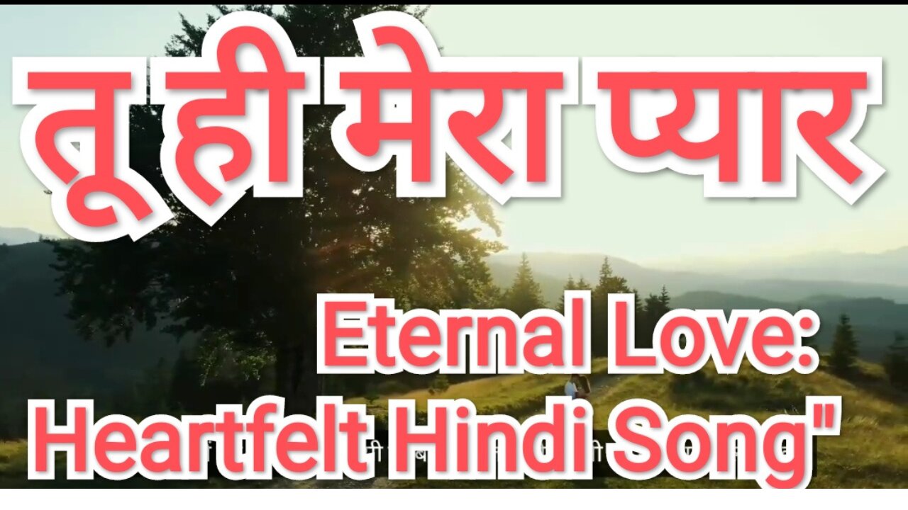 eternal love: heartfelt hindi song soulful hindi romantic song eternal love a poetic journey