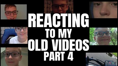 Reacting to my old videos part 4