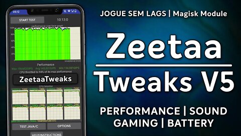 ZeetaaTweaks V5 | Magisk Module | MÁXIMA PERFORMANCE PARA JOGOS E BATERIA PARA SEU ANDROID! [ROOT]