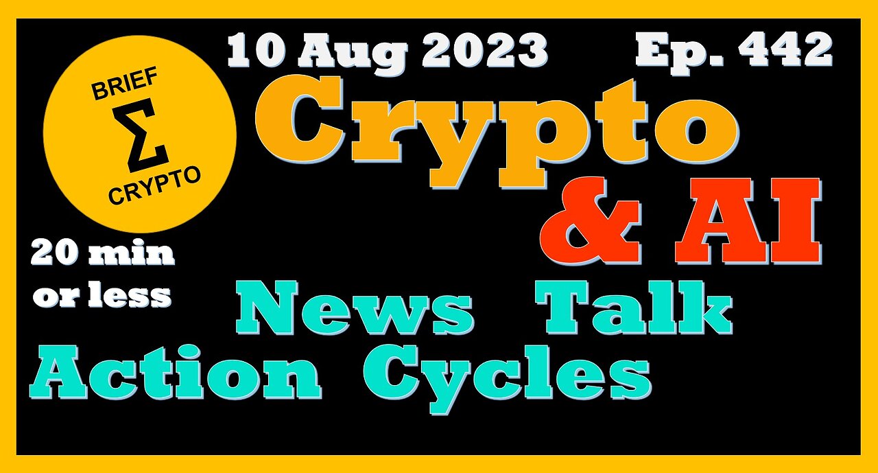 Less than 20 minutes BEST BRIEF CRYPTO & AI VIDEO News Talk Action Cycles Bitcoin Price Charts