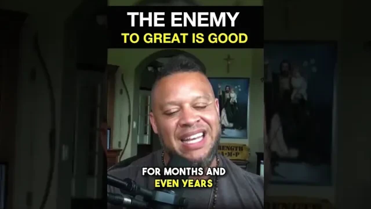 The Enemy of GREAT is GOOD, Not Bad…