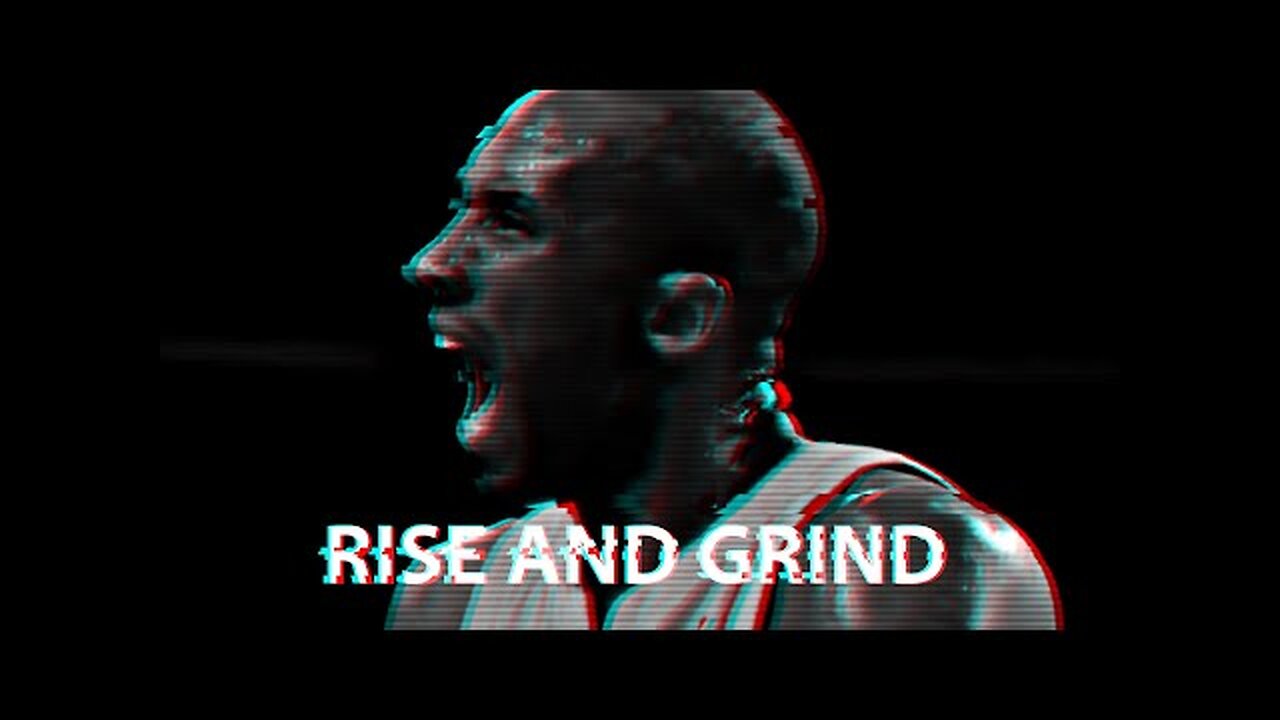 RISE AND GRIND - Motivational Speech