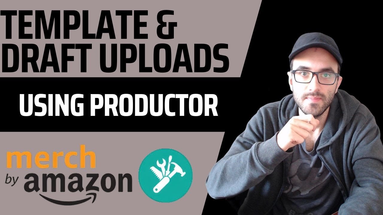 How to Create Productor Upload Templates for Amazon Merch