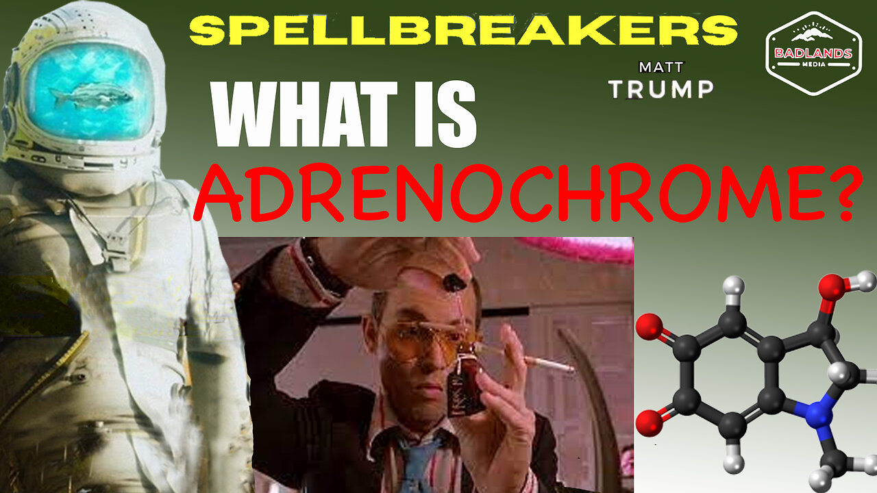 Spellbreakers Ep 27: What is Adrenochrome?