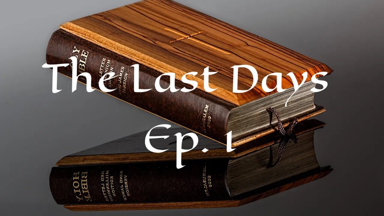 The Last Days Ep. 1