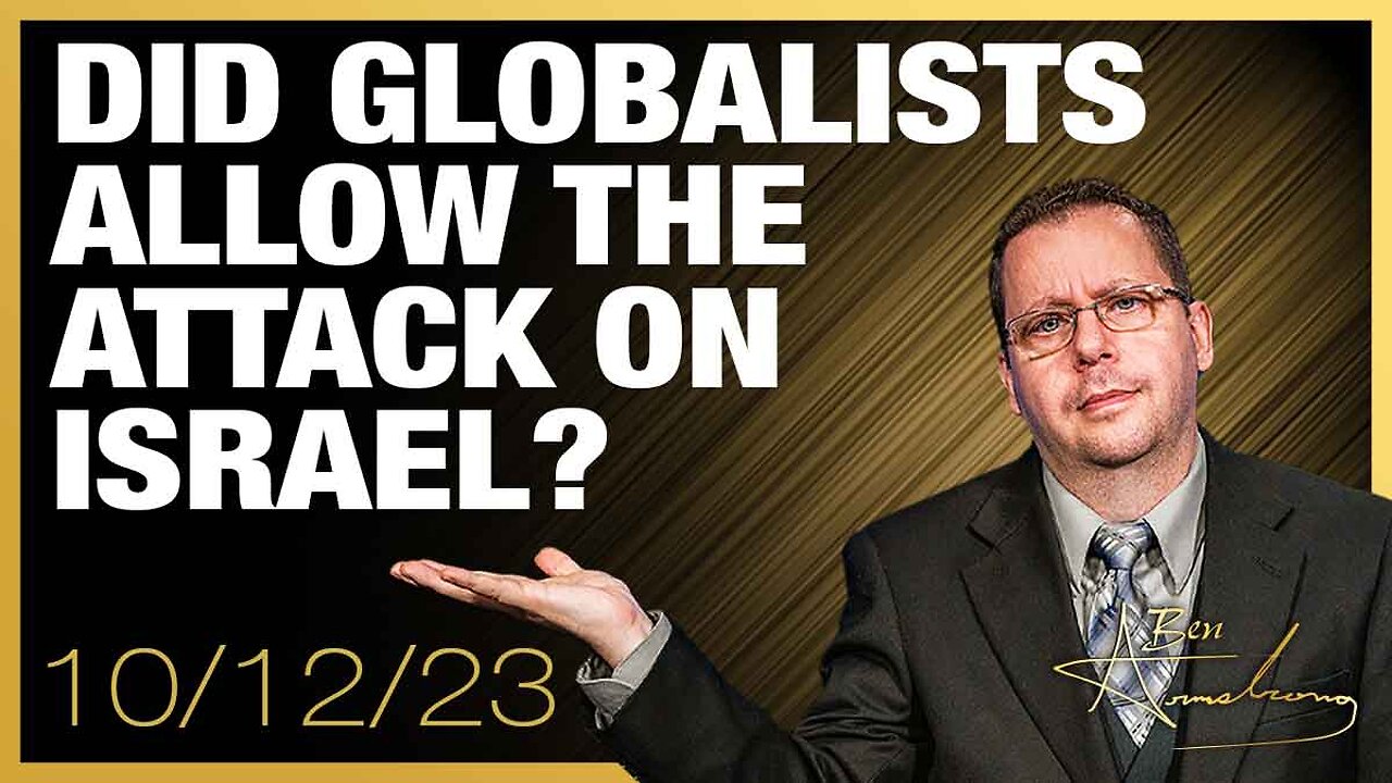 The Ben Armstrong Show | Did Globalists Allow The Attack On Israel to Pull Russia Further Into WW3?