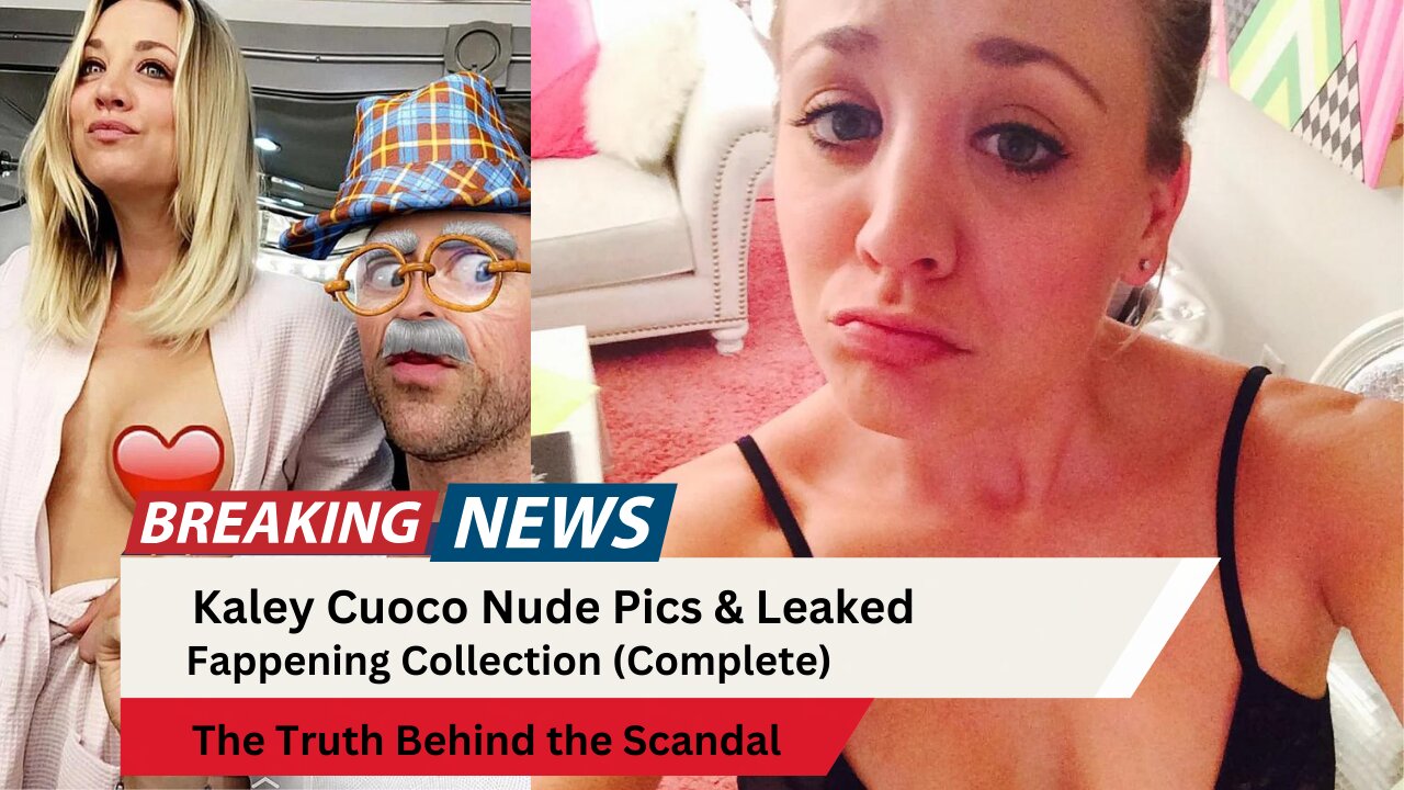 Kaley Cuoco Fappening | Leaked Celebrity Nude Pics Exposed