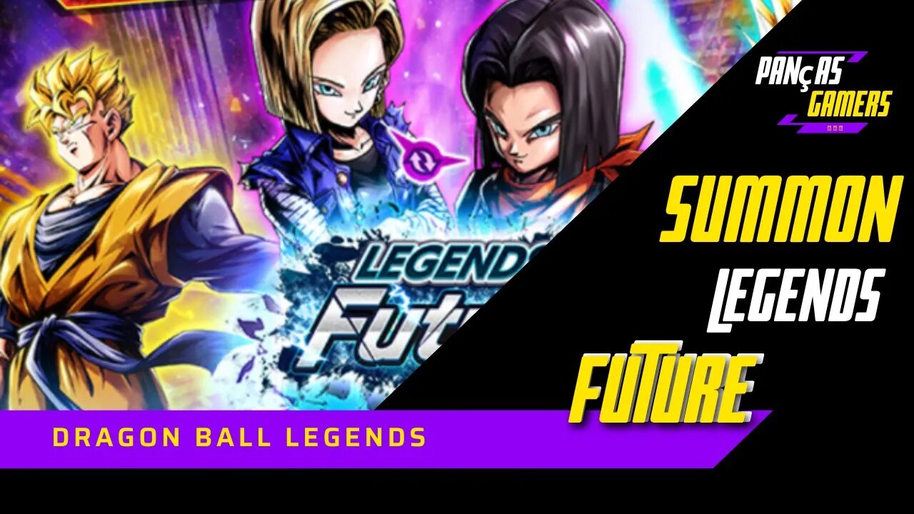 SUMMONS NO BANNER LEGENDS FUTURE - 4º ANIVERSÁRIO - DRAGON BALL LEGENDS