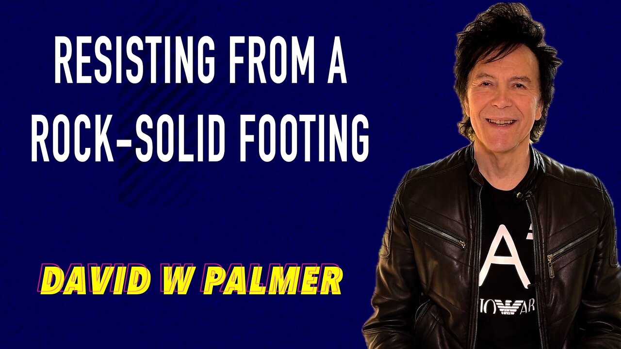 "Resisting from a Rock Solid Foundation" - David W Palmer (2024)