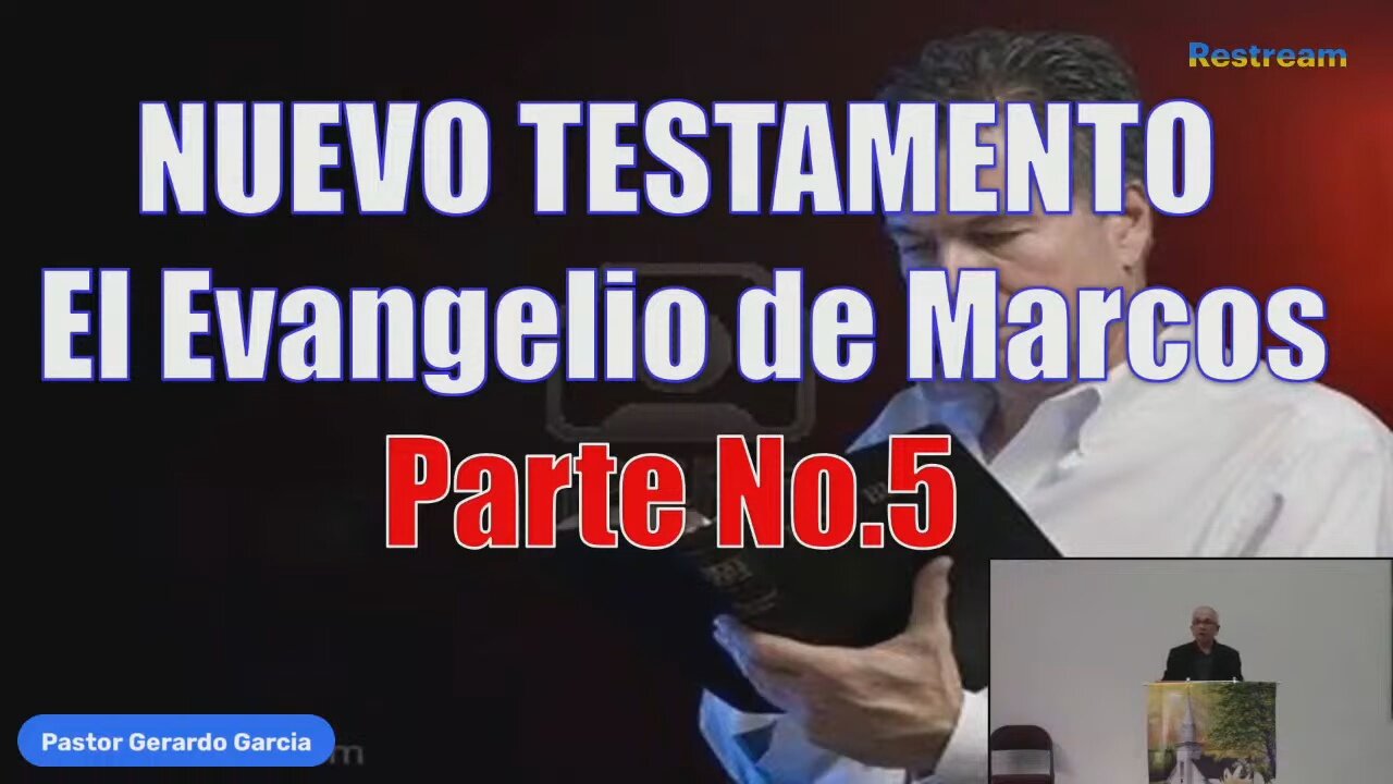 2023.02.08 - Estudio Biblico - Nuevo Testamento, Pte 5 Marcos