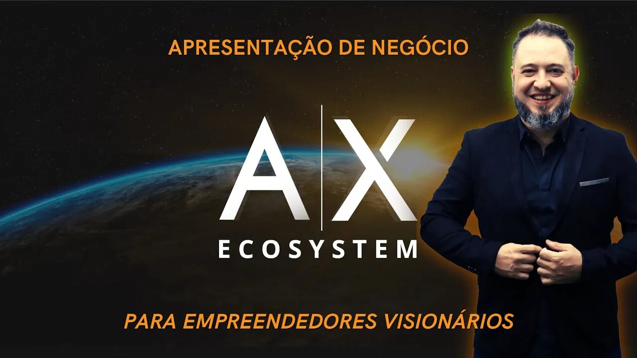 AX ECOSYSTEM - Apresentação de Negócio Oficial [PT-BR]