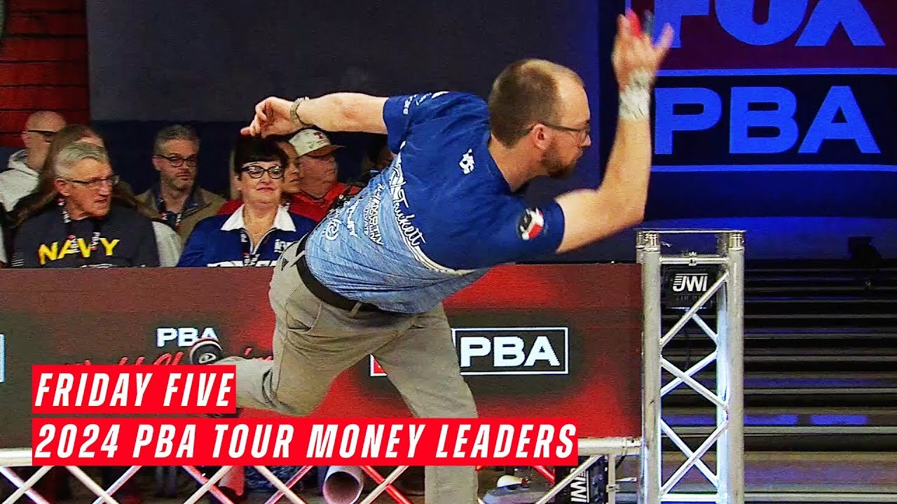 Friday Five - 2024 PBA Tour Money Leaders