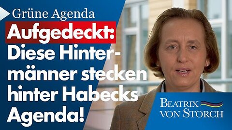 Aufgedeckt: Diese Hintermänner stecken hinter Habecks Agenda!