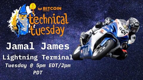 Inside Lightning Terminal w/ Jamal James #TechnicalTuesday Bitcoin Magazine