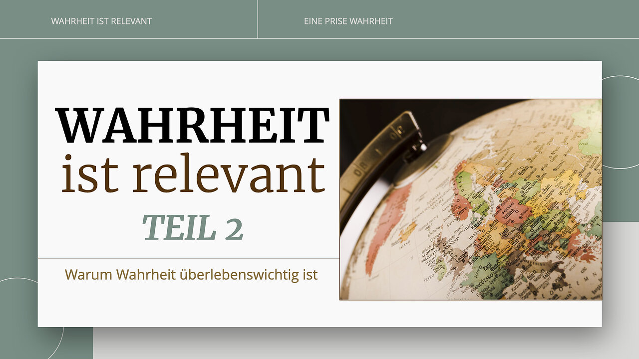 Wahrheit ist relevant - Wahrheit ist überlebenswichtig (Keine Existenz ohne Absolute)