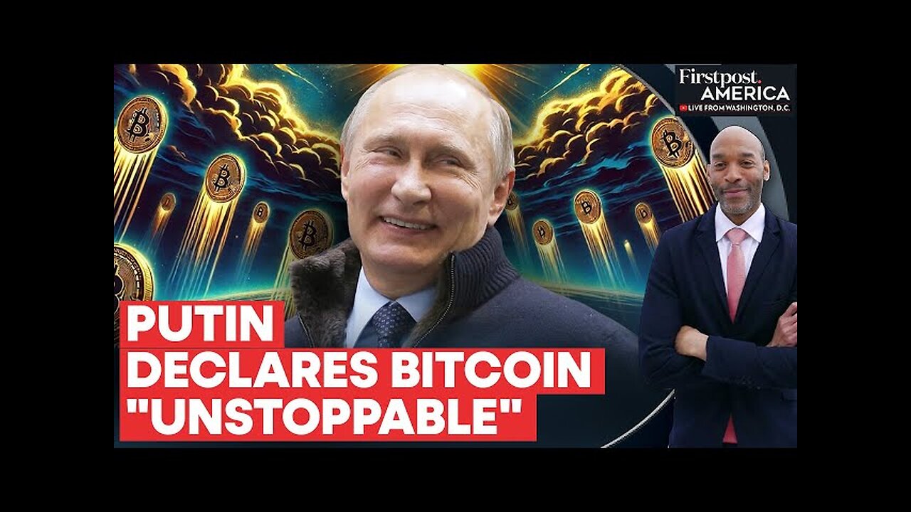 After Trump, Putin Backs Bitcoin as Russia Moves Towards US Dollar Alternatives | Firstpost America