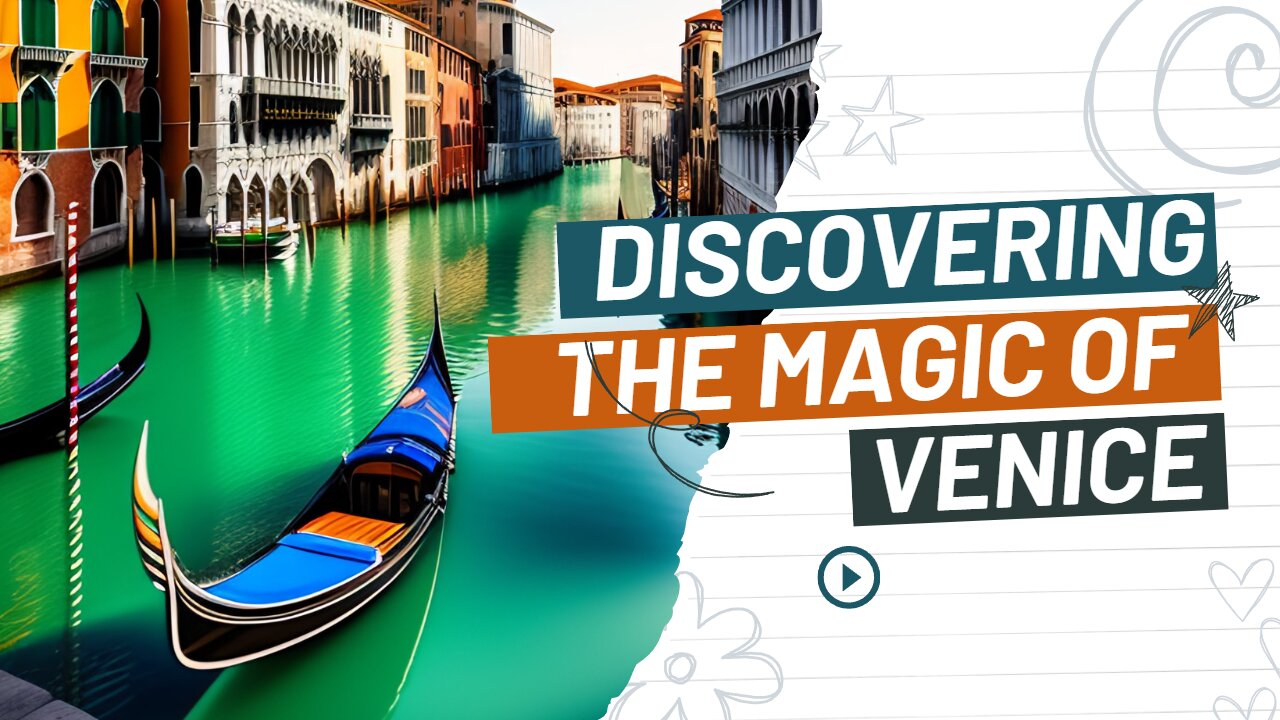 Venice: A Romantic City of Canals and Culture