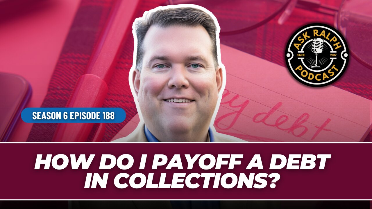 How do I payoff a debt in collections? | Ask Ralph Podcast