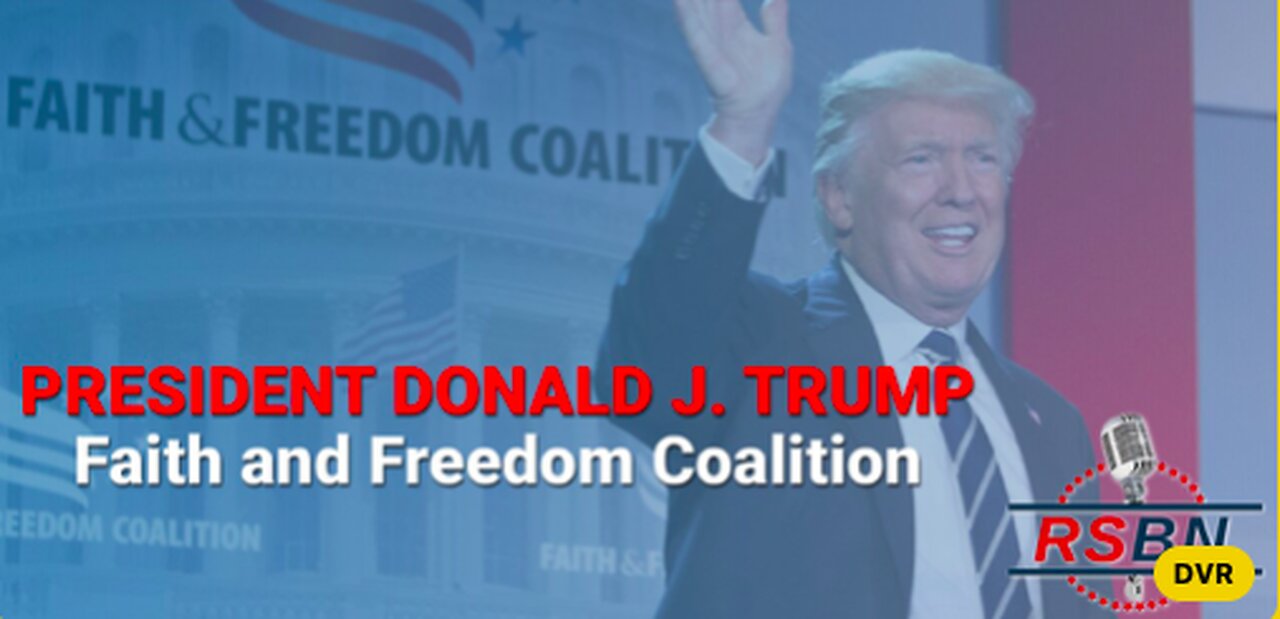 FULL SPEECH: Trump Speaks at Faith and Freedom Coalition: Road to Majority Conference