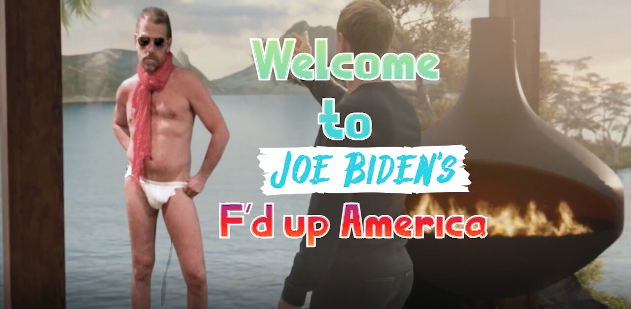 Welcome to Joe Biden's F'd up America