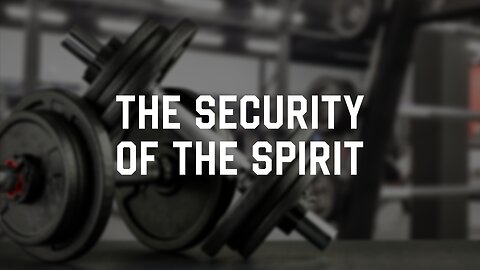 04-02-23 - The Security Of The Spirit - Andrew Stensaas