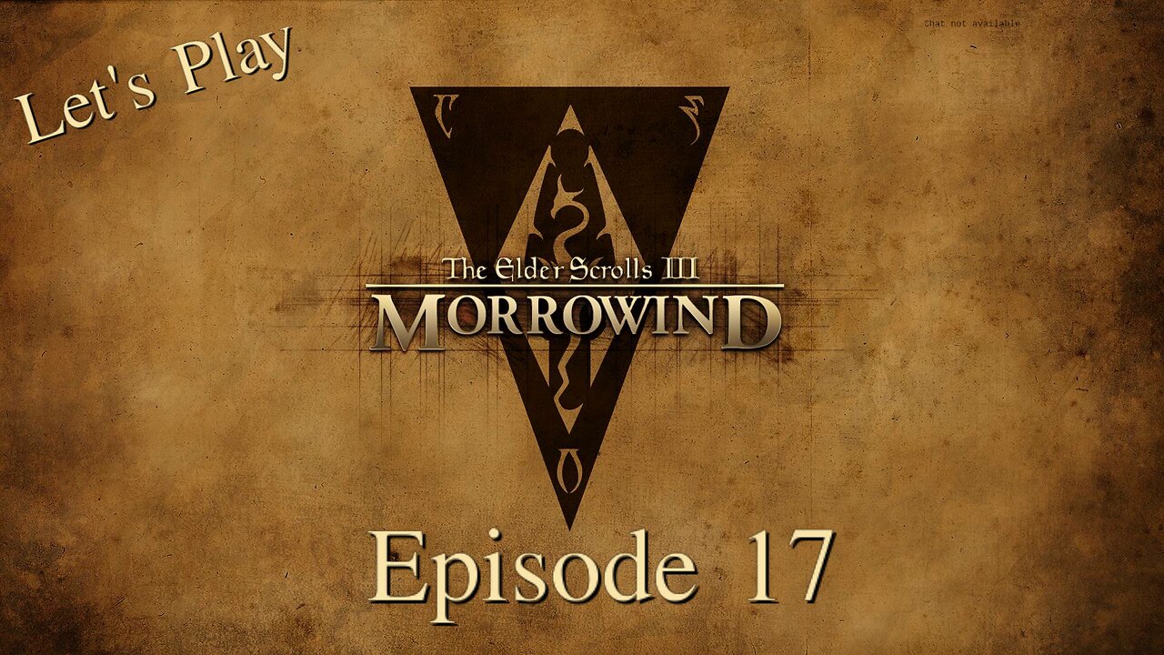 Let's Play TES III Morrowind Episode 17