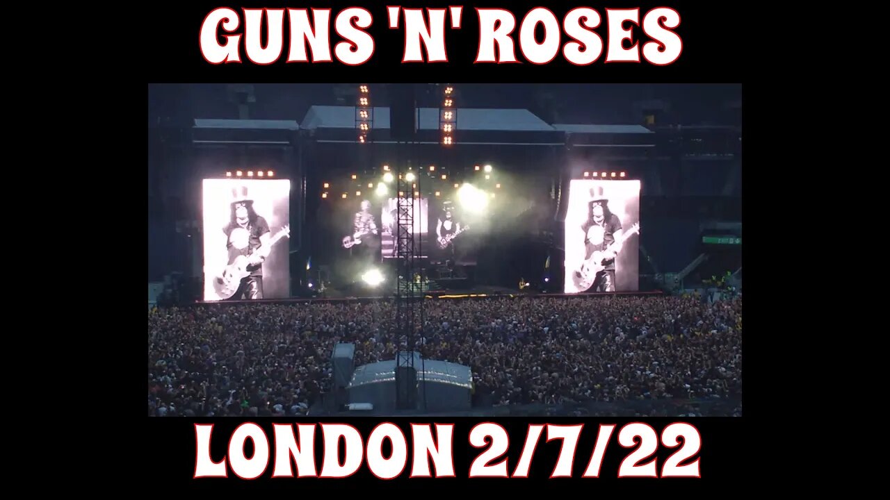 Guns N' Roses London 2/7/22