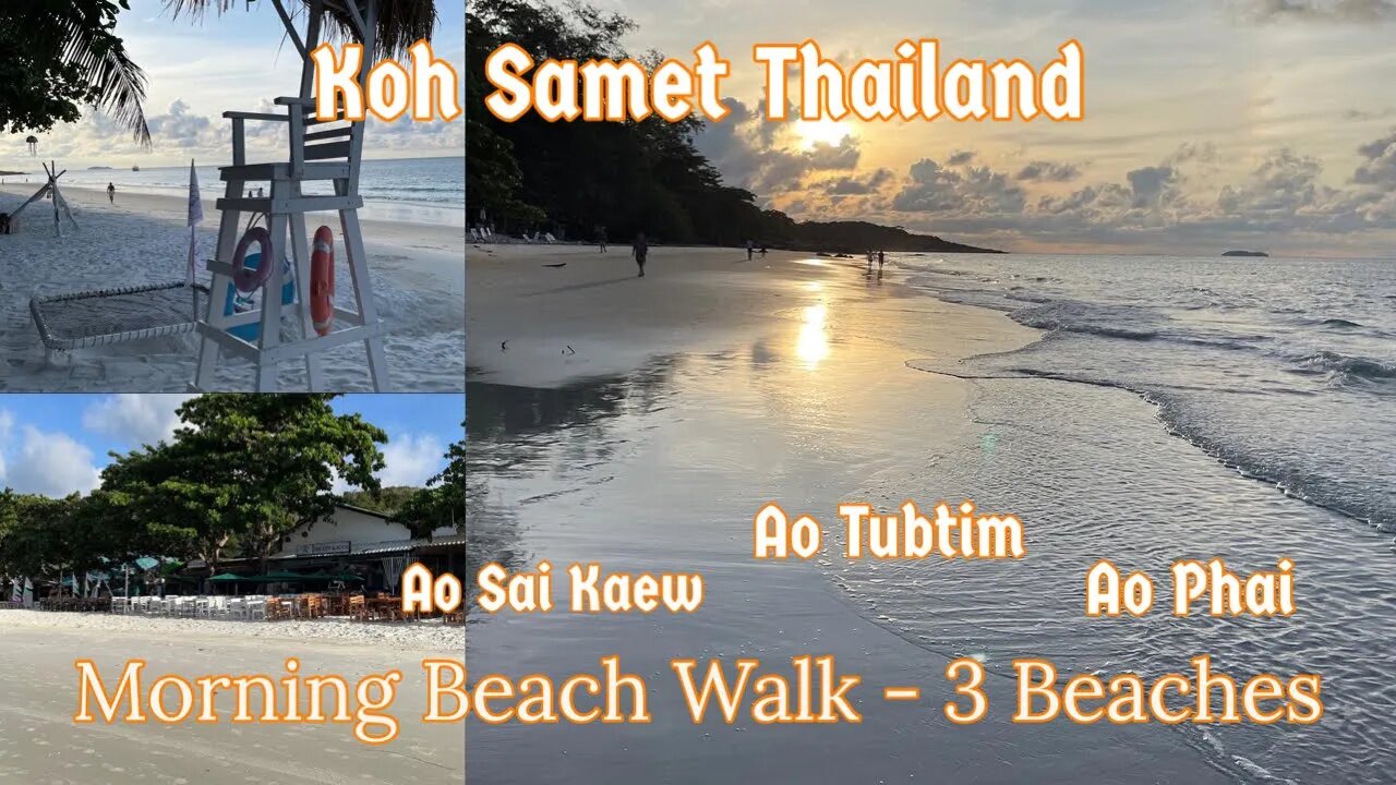 Morning Beach Walk - Koh Samet Island - 3 Beaches