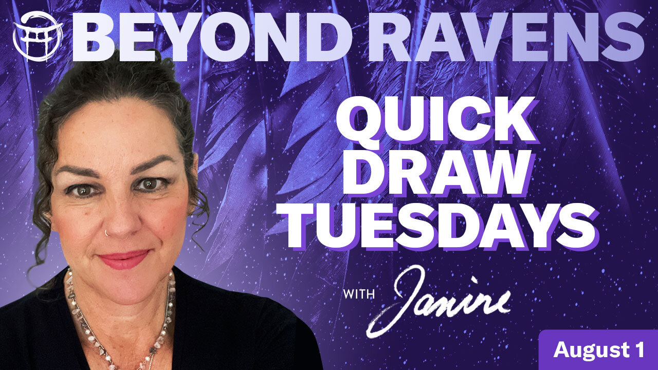 Beyond Ravens with JANINE - AUGUST 1