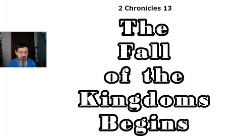 The downfall of Kings and Kingdoms (2 Chronicles 13-23)