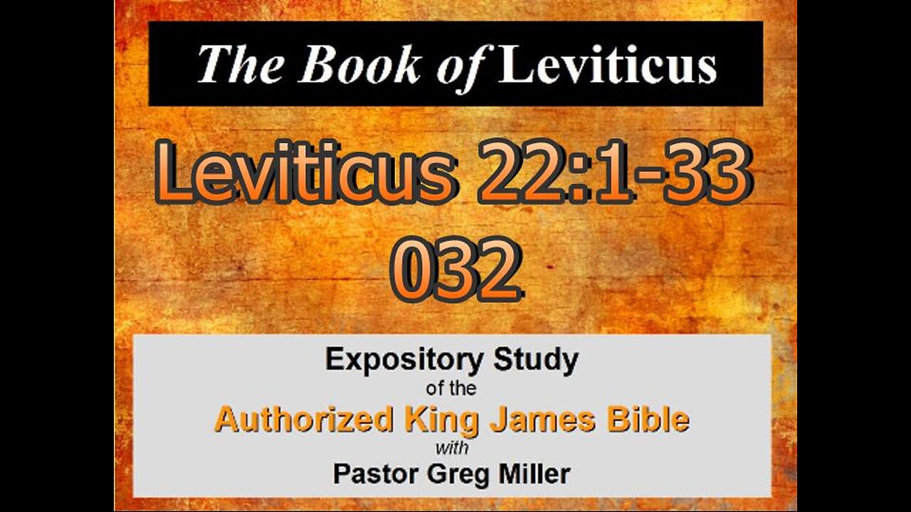 032 Leviticus 22:1-33 (Leviticus Studies)