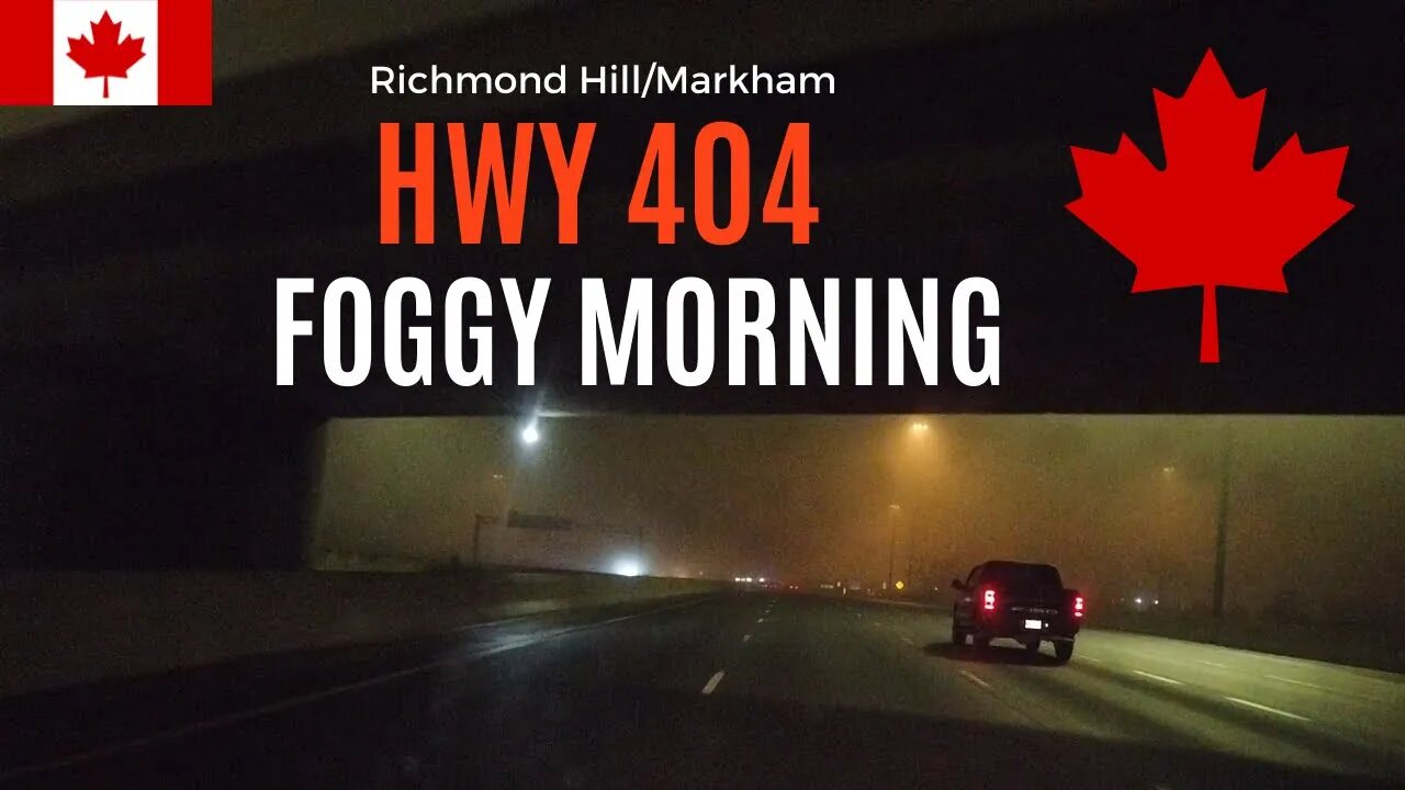 Heading South on Highway 404 - Foggy Morning in York Region