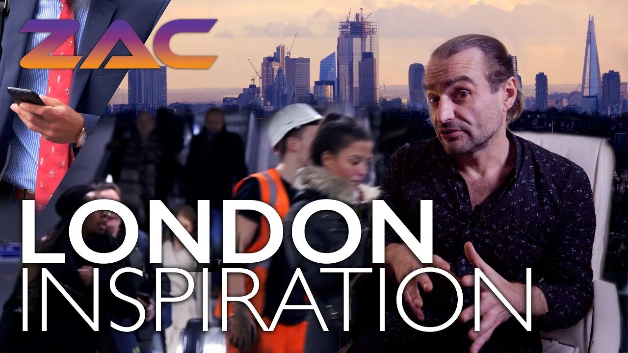 London Inspiration | Zac Filmmaker