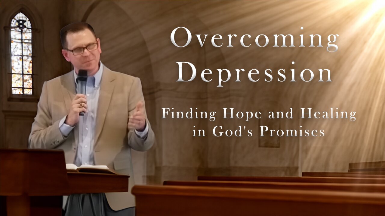 Overcoming Depression: Finding Hope and Healing in God's Promises