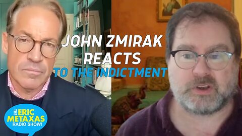 John Zmirak of Stream.org Reacts to the Trump's Indictment and CT's New Direction
