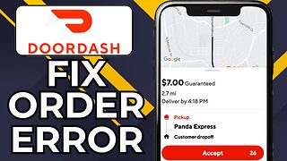 HOW TO FIX DOORDASH NOT PLACING ORDER