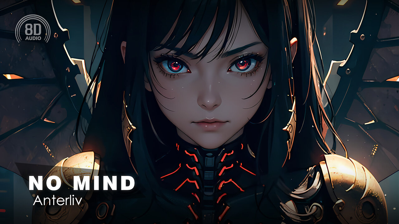 8D AUDIO - Anterliv - No Mind (8D SONG | 8D MUSIC) 🎧