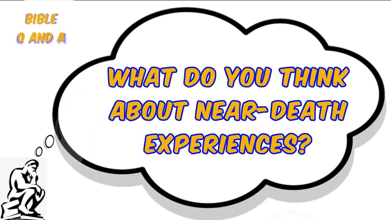 About Near-Death Experiences