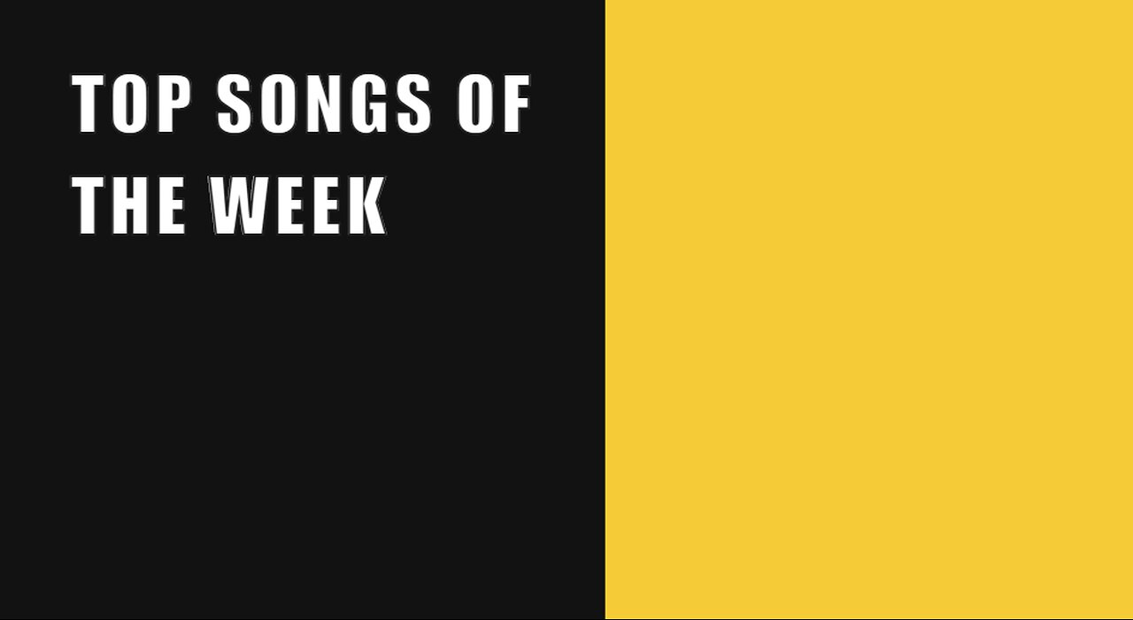 Top Ten Songs Of the Week