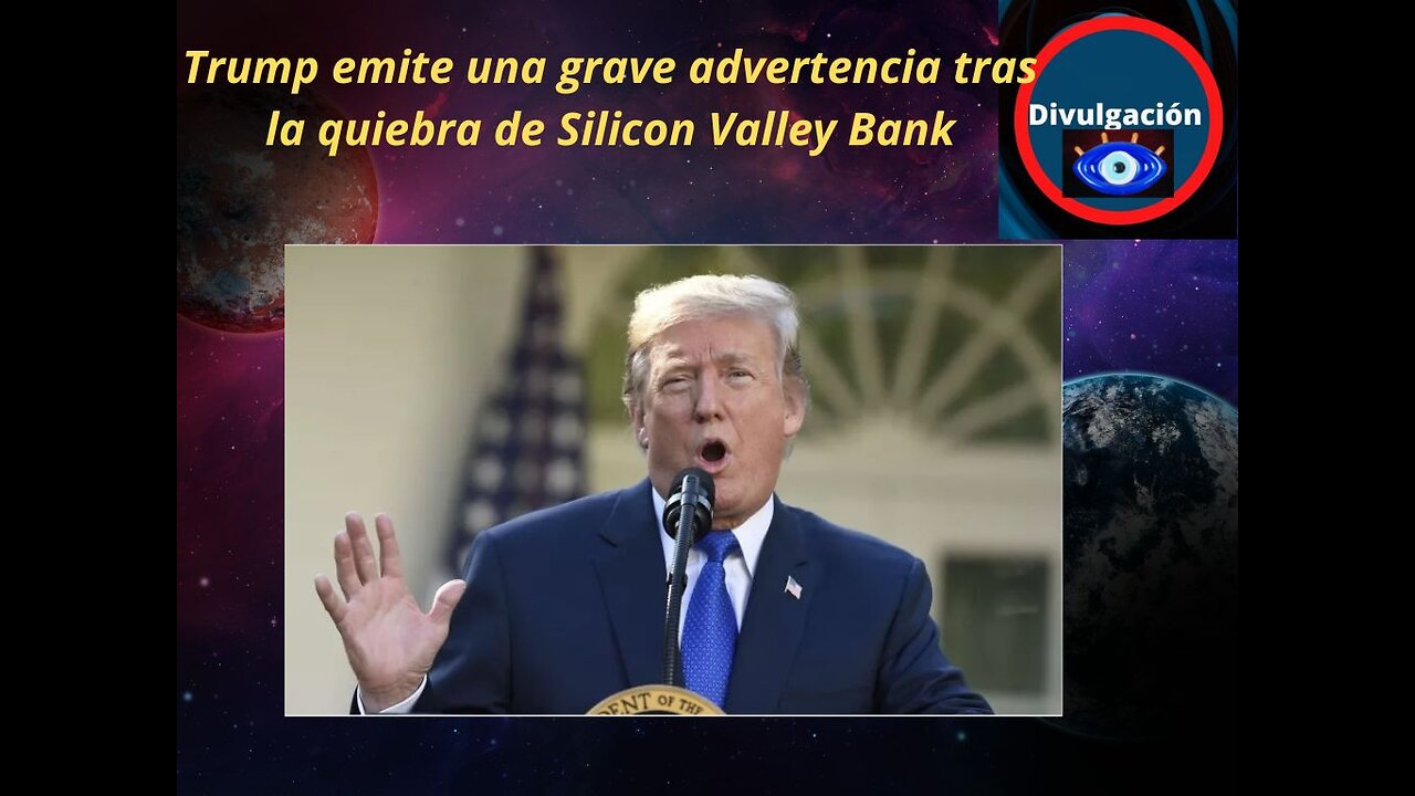 Trump emite una grave advertencia tras la quiebra de Silicon Valley Bank