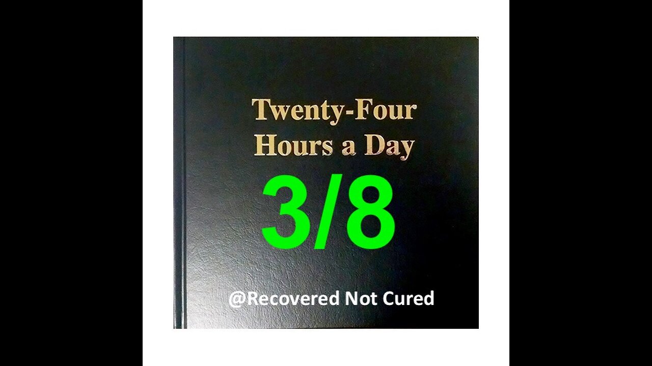 Twenty-Four Hours A Day Book Daily Reading - March 8 - A.A. - Serenity Prayer & Meditation