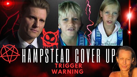 Hampstead Cover Up Satanic Cult