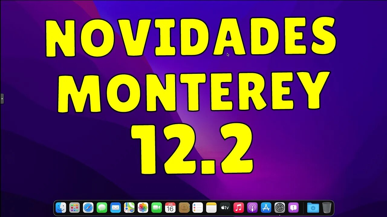 NOVIDADES DO MACOS MONTEREY 12.2. VEJA COMO ATUALIZAR NO HACKINTOSH.