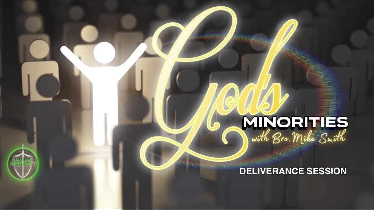 God's Minorities 090624 Deliverance Session