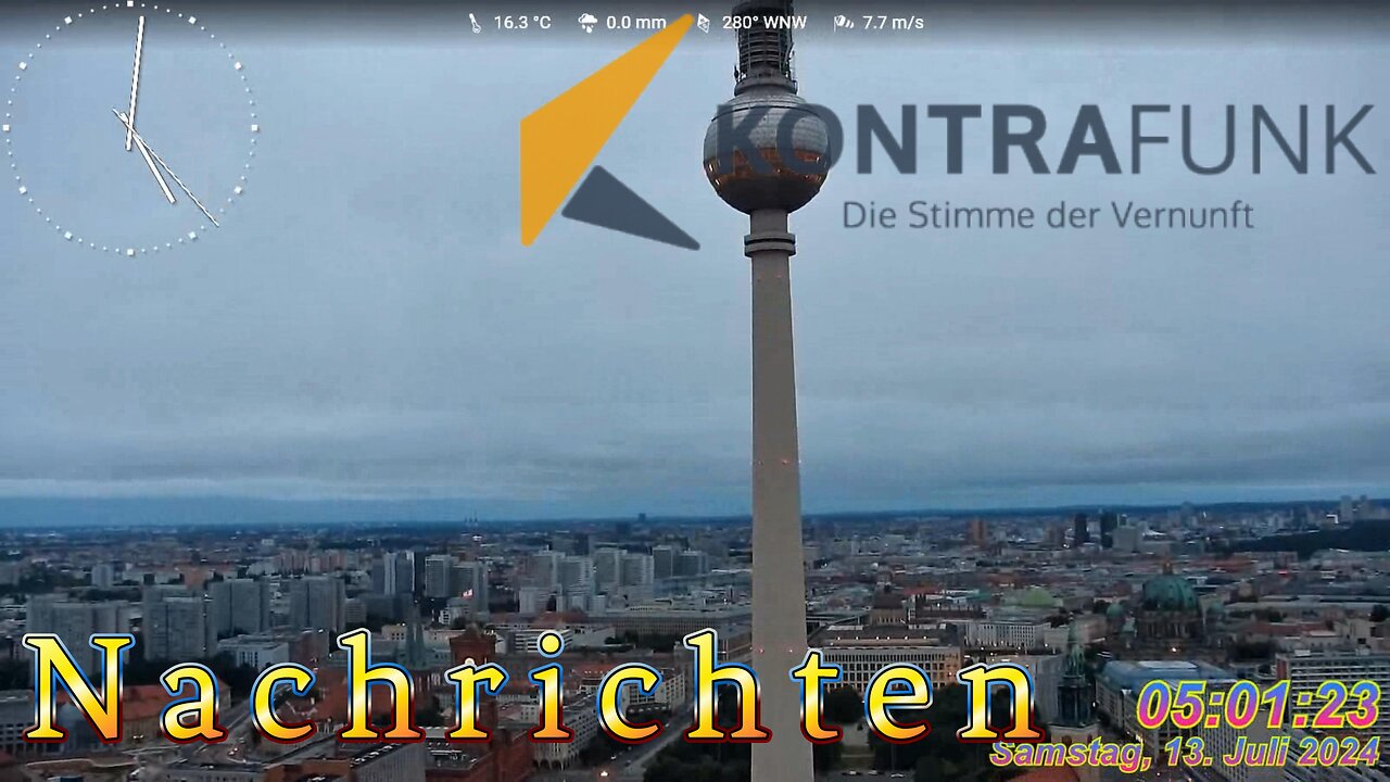 Nachrichten im Kontrafunk 13.07 2024 - 05:00 Uhr #glaubewenig, #hinterfragealles, #denkeselbst