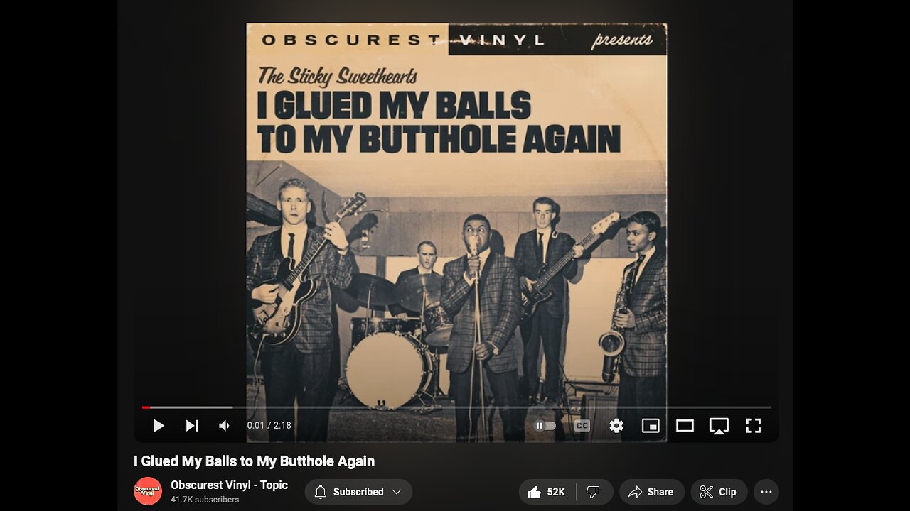 I Glued My Balls to My Butthole Again New 1960s Hit